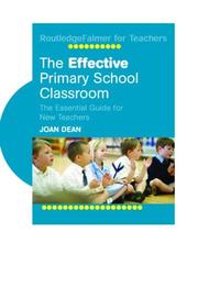 The effective primary school classroom : the essential guide for new teachers