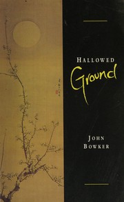 Cover of: Hallowed ground by John Westerdale Bowker