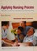 Cover of: Applying nursing process