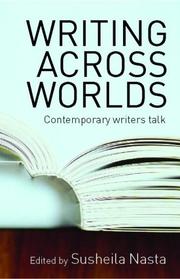 Cover of: Writing across worlds: contemporary writers talk