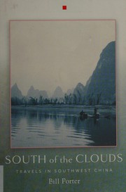 Cover of: South of the clouds: travels in southwest China