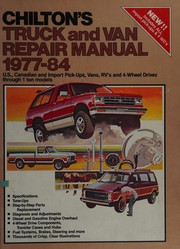 Cover of: Chilton's truck and van repair manual, 1977-1984: pick-ups, vans, RV's, and 4-wheel drives through 1 ton models.