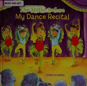 Cover of: The Night Before My Dance Recital