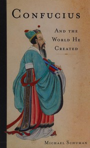 Cover of: Confucius: and the world he created