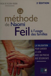 Cover of: La méthode de Naomi Feil à l'usage des familles by Vicki de Klerk-Rubin