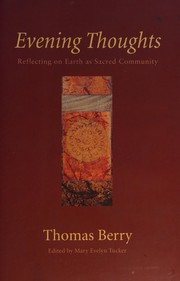 Cover of: Evening thoughts: reflecting on Earth as sacred community