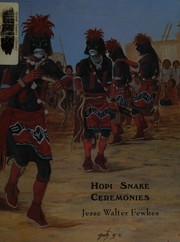 Cover of: Hopi snake ceremonies: an eyewitness account