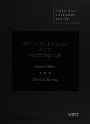 Cover of: Developing judgment about practicing law