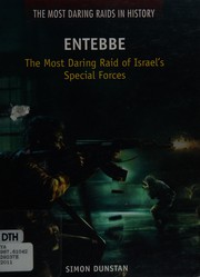 Cover of: Entebbe: the most daring raid of Israel's special forces
