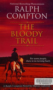Cover of: The bloody trail: a Ralph Compton novel