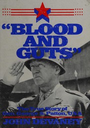 Cover of: "Blood and guts": the true story of General George S. Patton, USA