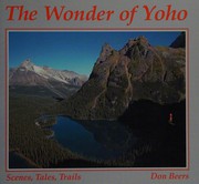 The wonder of Yoho by Don Beers