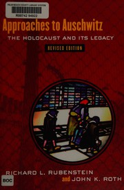 Cover of: Approaches to Auschwitz: the Holocaust and its legacy