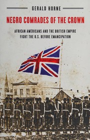 Cover of: Negro comrades of the Crown: African Americans and the British Empire fight the U.S. before emancipation