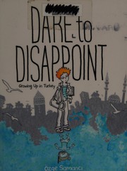 Dare to disappoint by Özge Samancı