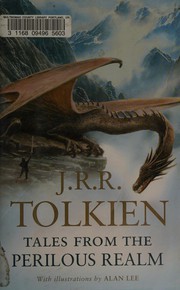 Cover of: Tales from the perilous realm by J.R.R. Tolkien