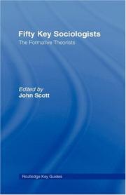 Cover of: Fifty Key Sociologists: The formative Theorists (Routledge Key Guides)