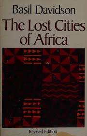 Cover of: The lost cities of Africa by Basil Davidson