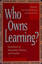 Cover of: Who owns learning?: questions of autonomy, choice, and control