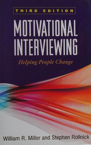 Motivational interviewing by Miller, William R.
