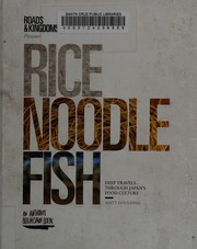 Cover of: Rice, noodle, fish by Matt Goulding