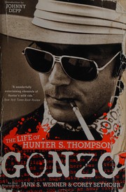 Cover of: Gonzo: The Life of Hunter S. Thompson