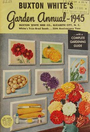 Cover of: Buxton White's garden annual, 1945