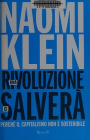 Cover of: Una rivoluzione ci salverà by Naomi Klein