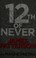 Cover of: 12th of never