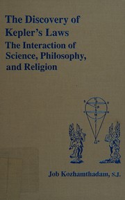 Cover of: The Discovery of Kepler's Laws: The Interaction of Science, Philosophy, and Religion