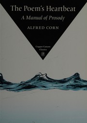 Cover of: The poem's heartbeat by Alfred Corn