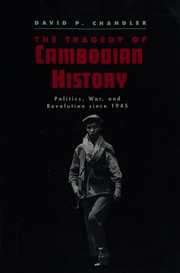 Cover of: The tragedy of Cambodian history: politics, war, and revolution since 1945
