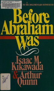 Cover of: Before Abraham Was: The Unity of Genesis 1-11