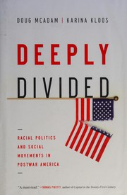 Cover of: Deeply divided: racial politics and social movements in postwar America