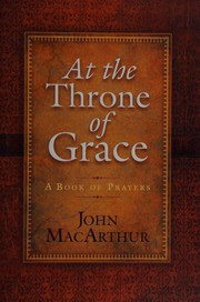 Cover of: At the throne of grace: a book of prayers
