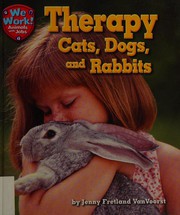 Cover of: Therapy cats, dogs, and rabbits