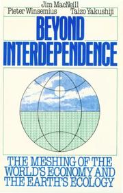 Beyond interdependence : the meshing of the world's economy and the earth's ecology