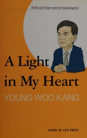 A light in my heart by Yŏng-u Kang