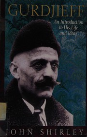 Cover of: Gurdjieff: an introduction to his life and ideas