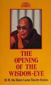 Cover of: The opening of the wisdom eye: and the history of the advancement of Buddhadharma in Tibet