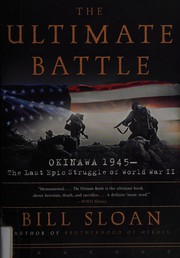 Cover of: The ultimate battle: Okinawa 1945--the last epic struggle of World War II