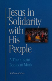 Cover of: Jesus in solidarity with his people: a theologian looks at Mark