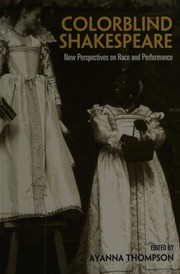 Cover of: Colorblind Shakespeare: new perspectives on race and performance