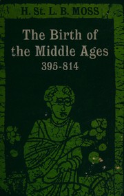 Cover of: Birth of the Middle Ages, 395-814