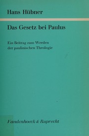 Cover of: Das Gesetz bei Paulus: e. Beitrag zum Werden d. paulinischen Theologie