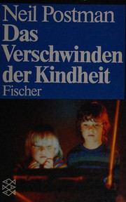 Cover of: Das Verschwinden der Kindheit.