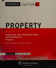 Cover of: Casenote legal briefs: Property : keyed to courses using Dukeminier, Krier, Alexander, Schill and Strahilevitz's property