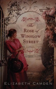 The rose of Winslow Street by Elizabeth Camden