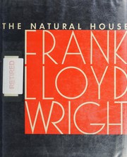 The natural house by Frank Lloyd Wright