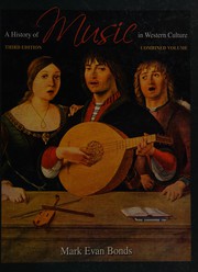 Cover of: A history of music in Western culture by Mark Evan Bonds